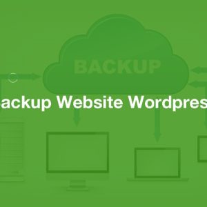 Cách backup Wordpress