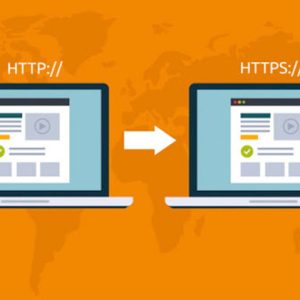 Hướng dẫn chuyển từ HTTP sang HTTPS không bị giảm thứ hạng từ khóa